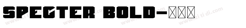 Specter Bold字体转换